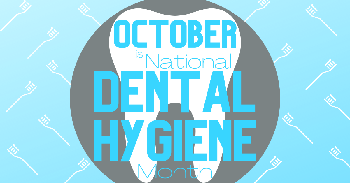 National Dental Hygiene Month